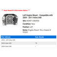 thumbnail image 2 of Left Engine Mount - Compatible with 2004 - 2011 Volvo S40 2005 2006 2007 2008 2009 2010, 2 of 2