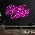 thumbnail image 4 of Glowneon Be The Change Neon Sign, Quote Led Sign, Office Wall Decor, 4 of 5