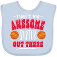 thumbnail image 3 of Inktastic That's My Awesome Sister out There with Basketballs Boys or Girls Baby Bib, 3 of 4