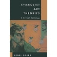 thumbnail image 1 of Pre-Owned Symbolist Art Theories: A Critical Anthology (Paperback) 0520077687 9780520077683, 1 of 1