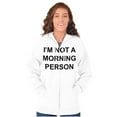 thumbnail image 4 of Im Not a Morning Person Slacker Zip Up Hoodie Men's Women's Brisco Brands S, 4 of 6