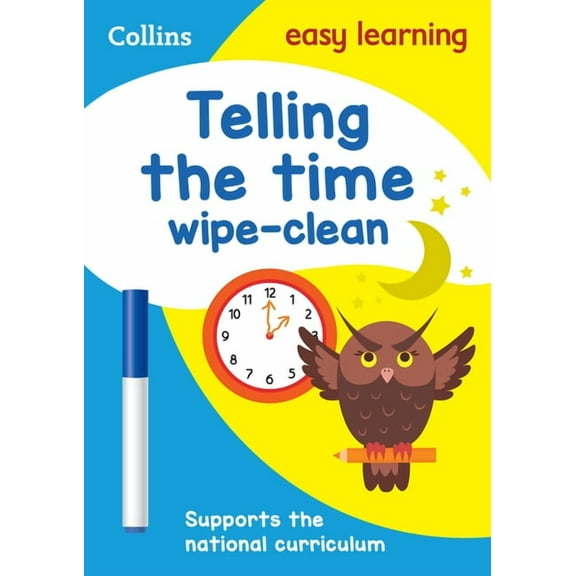 Collins Easy Learning Ks1 Telling the Time Wipe Clean Activity Book: Ideal for Home Learning, (Paperback)