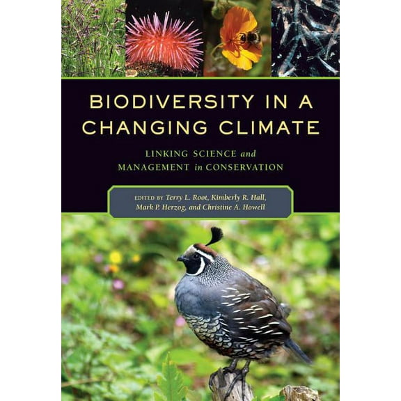 Biodiversity in a Changing Climate : Linking Science and Management in Conservation (Edition 1) (Paperback)