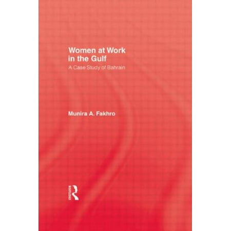 Women at Work in the Gulf: A Case Study of Bahrain