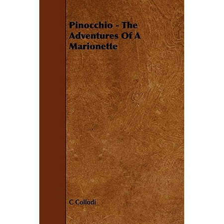 - Pinocchio - The Adventures of a Marionette