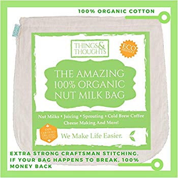 Amazing Organic Cotton Nut Milk Bag W/Food Grade Cheesecloth by Things&Thoughts | Eco Friendly Reusable Strainer Bags for Almond Milk, Oat Milk, Juicing, Yogurt, Cheese Making, Cold Brew Coffee & (Best Rated Organic Milk)