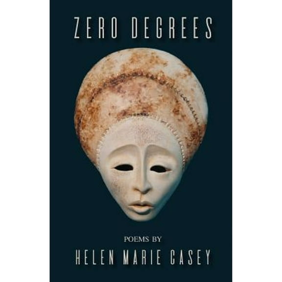 Zero Degrees (Paperback) by Helen Marie Casey