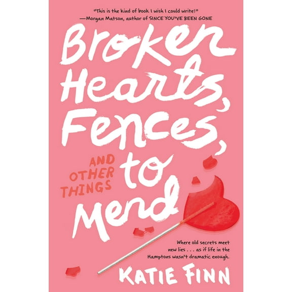 Broken Hearts & Revenge Novel Broken Hearts, Fences and Other Things to Mend, Book 1, (Paperback)