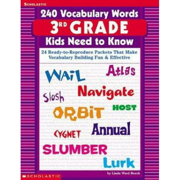 Pre-Owned 240 Vocabulary Words 3rd Grade Kids Need To Know: 24 Ready-to-Reproduce Packets That Make Vocabulary Building Fun & Effective (Paperback) 0439280435 9780439280433