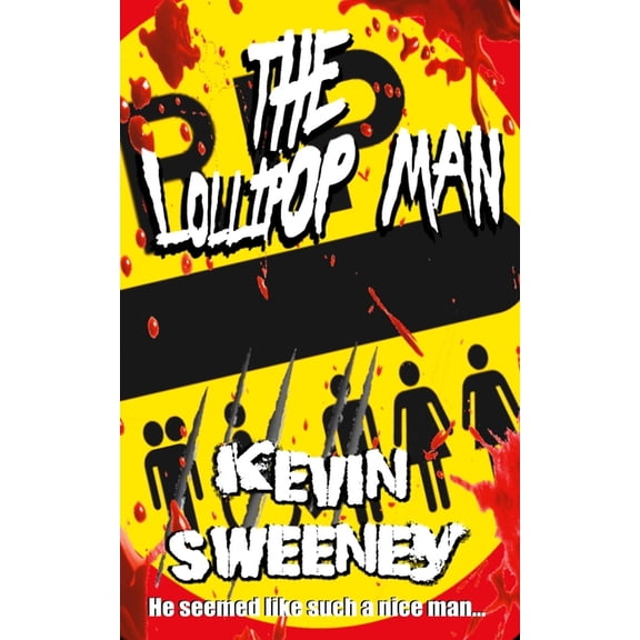 The Lollipop Man: Extreme Horror, (Paperback)