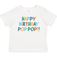 thumbnail image 3 of Inktastic Happy Birthday Pop Pop Boys or Girls Baby T-Shirt, 3 of 5