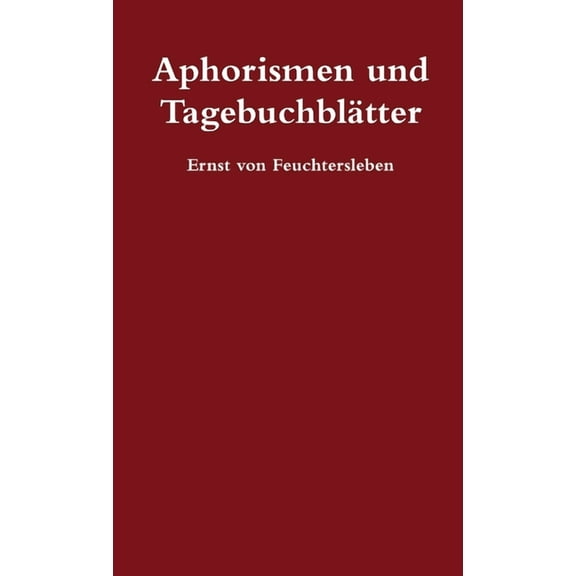 Aphorismen und Tagebuchblätter, (Paperback)
