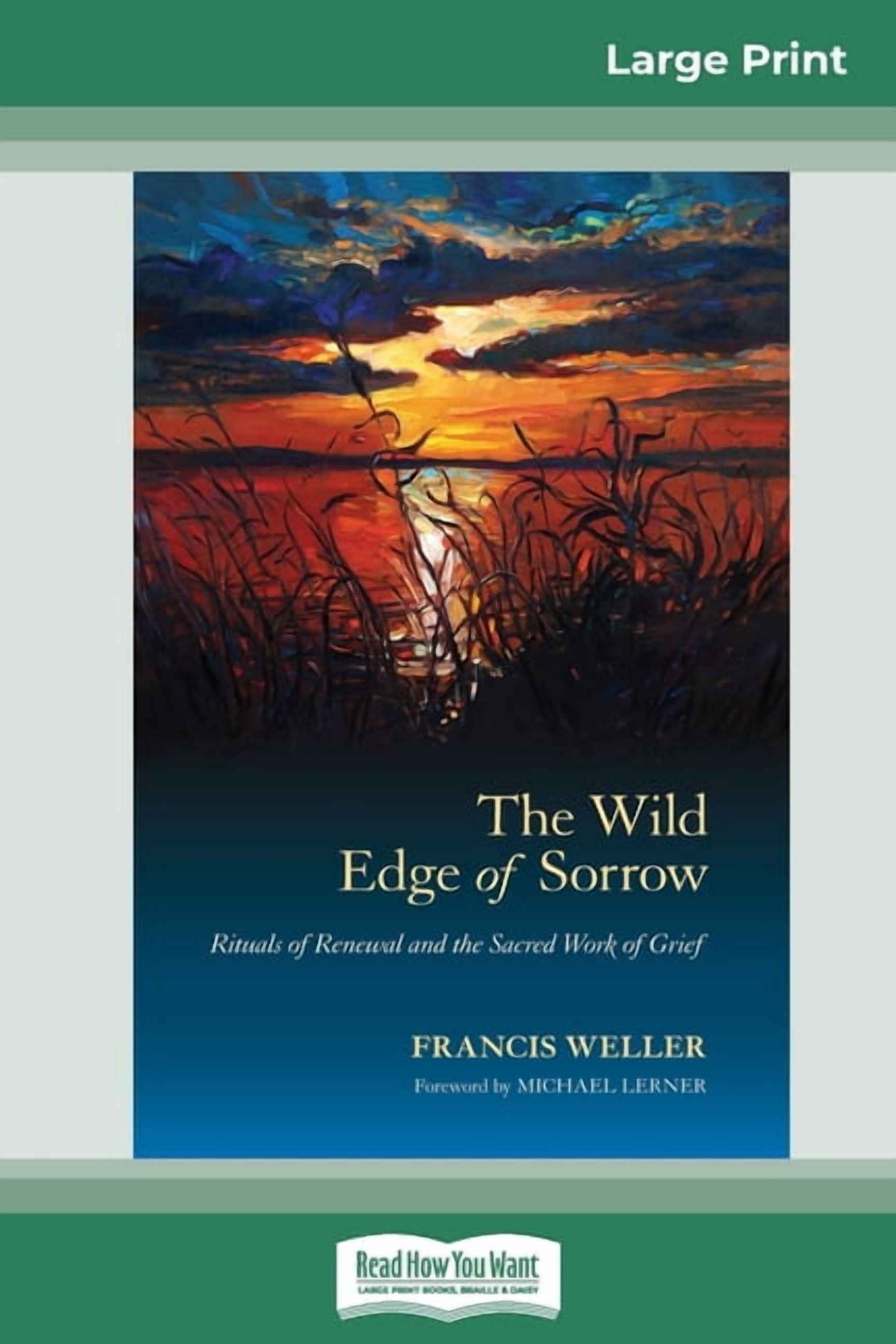 The Wild Edge of Sorrow: Rituals of Renewal and the Sacred Work of
