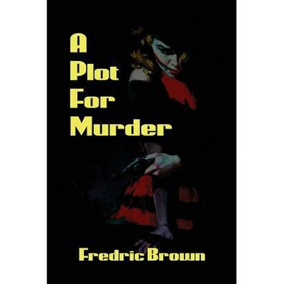 A Plot for Murder (Paperback) by Fredric Brown