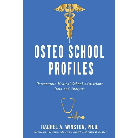 Comprehensive Health Care Osteo School Profiles: Osteopathic Medical School Admissions Data and Analysis, (Paperback)