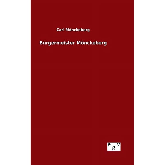 Bürgermeister Mönckeberg (Hardcover)