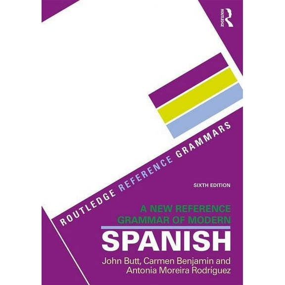 Routledge Reference Grammars A New Reference Grammar of Modern Spanish, (Paperback)