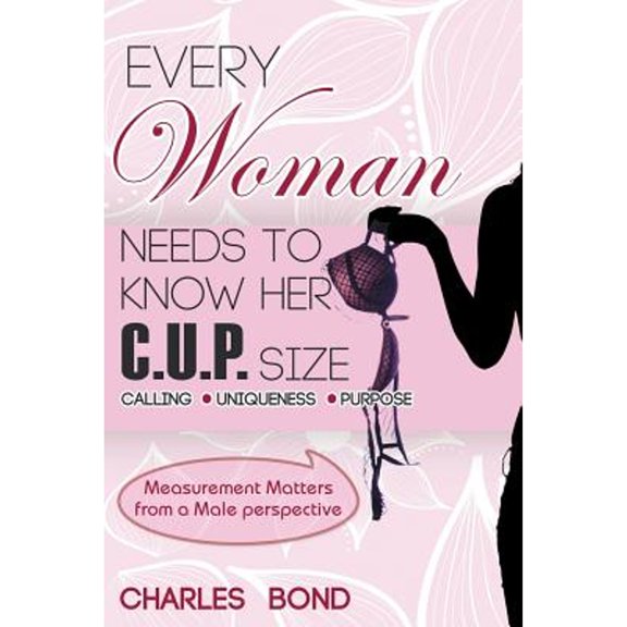 Pre-Owned Every Woman Needs to Know Her C.U.P. Size (Paperback)