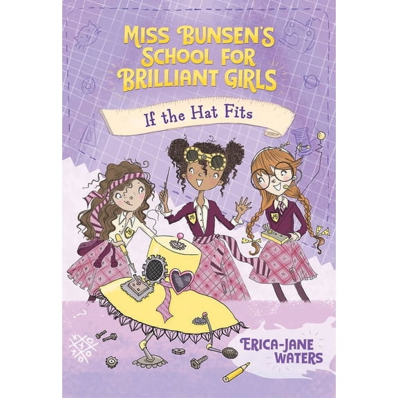 Miss Bunsen's School for Brilliant Girls: If the Hat Fits: Volume 1 (Paperback)