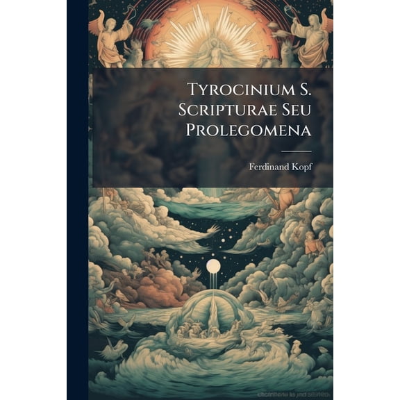 Tyrocinium S. Scripturae Seu Prolegomena (Paperback)