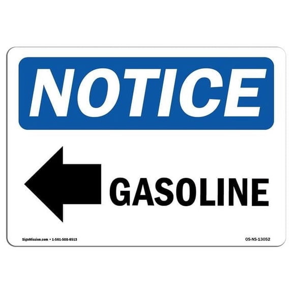OSHA Notice Sign - Gasoline [Left Arrow] |  Aluminum Sign | Protect Your Business, Construction Site, Warehouse & Shop Area |  Made in the USA