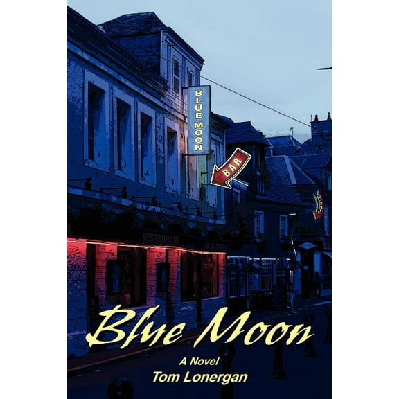 Blue Moon (Paperback) by Tom Lonergan
