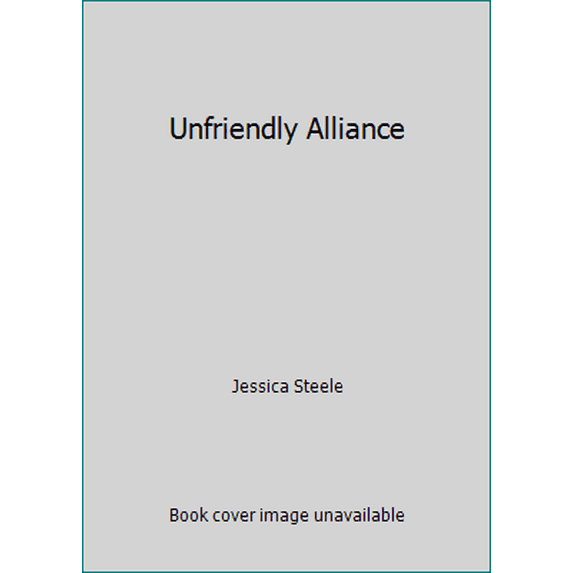 Pre-Owned Unfriendly Alliance (Unknown) 0373029160 9780373029167
