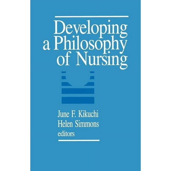 Developing a Philosophy of Nursing, (Paperback)