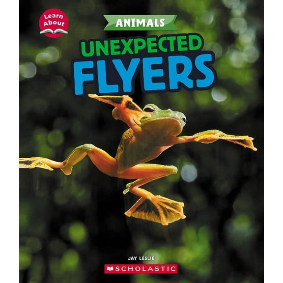 Learn about Unexpected Flyers (Learn About: Animals), (Hardcover)