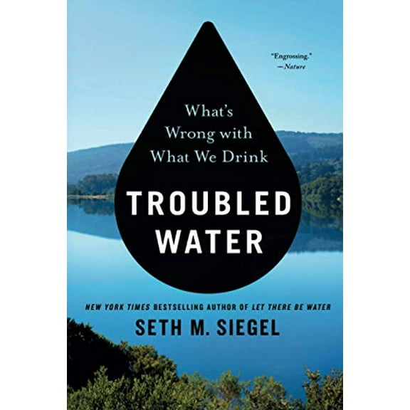 Troubled Water: What's Wrong with What We Drink