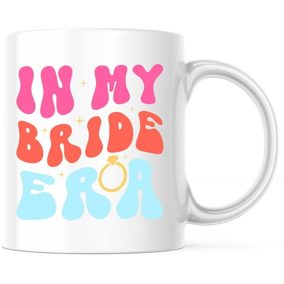 In My Bride Era Mug - Bachelorette Party Bridal Shower Gift - Bride To Be Engagement Future Bride Wedding Mug - 11 Ounce Novelty Coffee Cup - WMUG0208