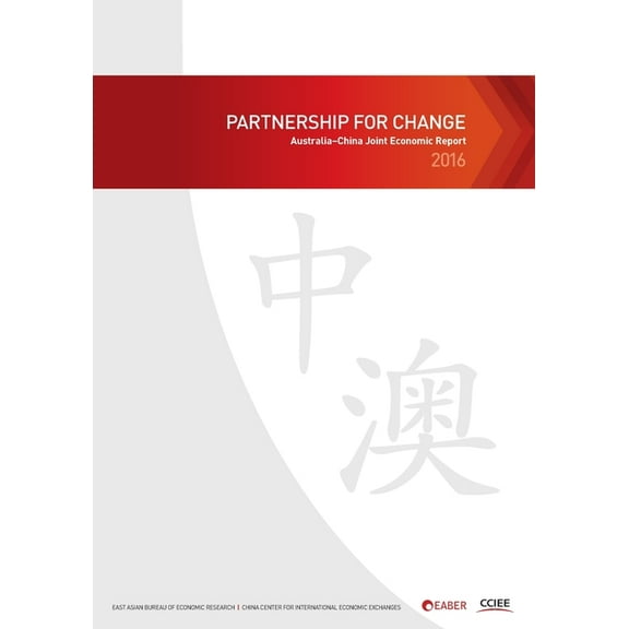 Partnership for Change : Australia-China Joint Economic Report (Paperback)