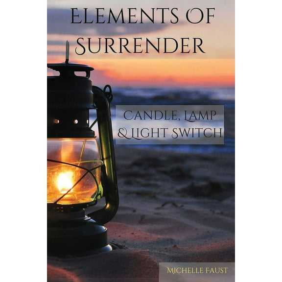 Elements Of Surrender, (Paperback)