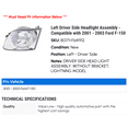 thumbnail image 2 of Left Driver Side Headlight Assembly - Compatible with 2001 - 2003 Ford F-150 2002, 2 of 2