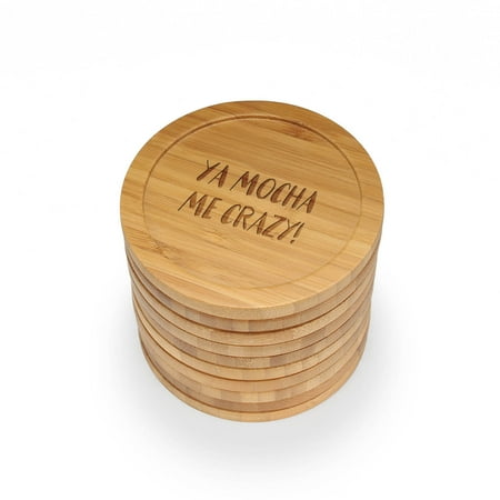 

BambooMN - Laser Engraved Coasters - Coffee/Tea Themed - Round - Yo Mocha Me Crazy! - 4 Pcs
