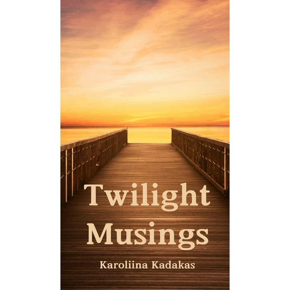Twilight Musings, (Hardcover)