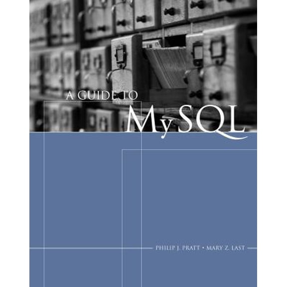 Pre-Owned A Guide to MySQL (Paperback) 1418836354 9781418836351