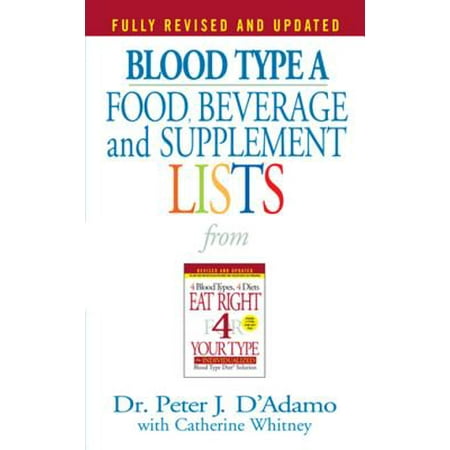 Blood Type A Food, Beverage and Supplement Lists - (Best Supplement Companies List)