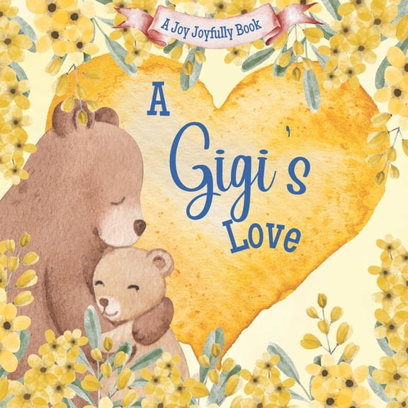 A Gigi's Love!, (Paperback)