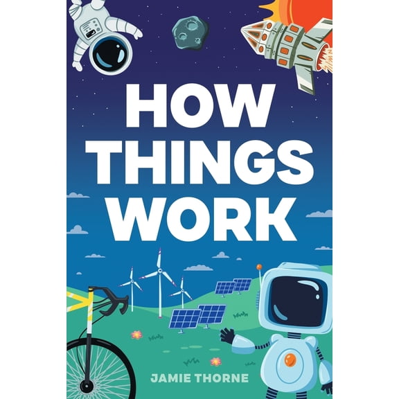 Pre-Owned How Things Work (Paperback) 1962481069 9781962481069