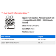 thumbnail image 2 of Upper Fuel Injection Plenum Gasket Set - Compatible with 2003 - 2005 Honda Accord 2004, 2 of 2