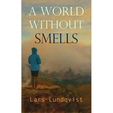 A world without smells - eBook (Best Way To Smoke Without Smell)