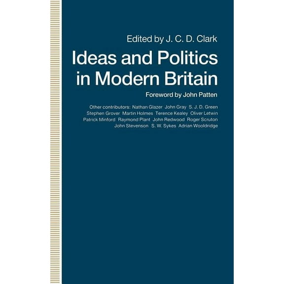Ideas and Politics in Modern Britain, (Paperback)