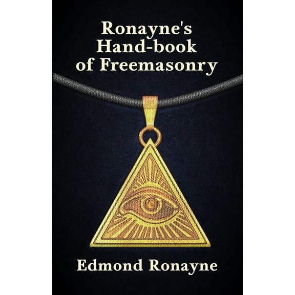 Ronayne's Handbook of Freemasonry (Paperback)