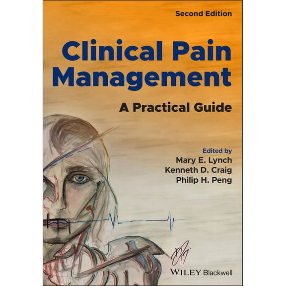 Clinical Pain Management: A Practical Guide, (Paperback)