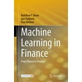 thumbnail image 1 of Pre-Owned Machine Learning in Finance: From Theory to Practice (Hardcover) 3030410676 9783030410674, 1 of 1