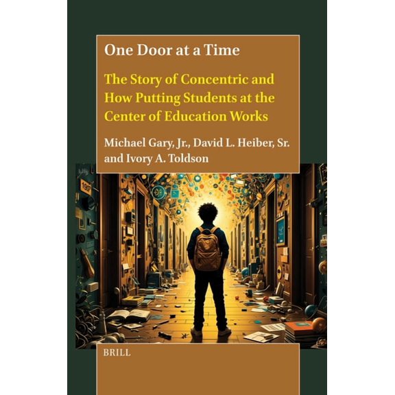 0 One Door at a Time: The Story of Concentric and How Putting Students at the Center of Education Works, (Paperback)