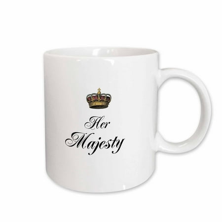 

3dRose Her Majesty - part of a his and hers mr and mrs couple gift set - funny princess queen fun humor Ceramic Mug 15-ounce
