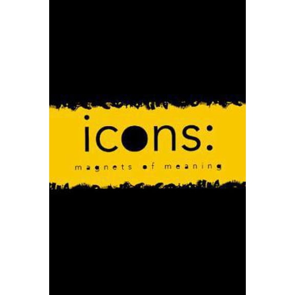 Pre-Owned Icons: Magnets of Meaning (Hardcover) 0811818578 9780811818575
