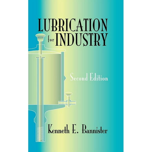 Lubrication for Industry, (Hardcover)